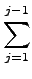 $\displaystyle \sum_{{j=1}}^{{j-1}}$